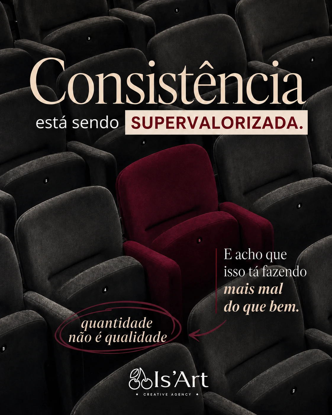 Consistência está sendo supervalorizada