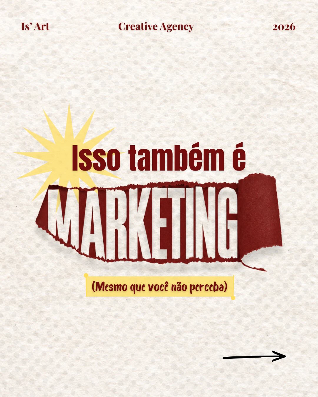 Isso também é marketing, mesmo que você não perceba